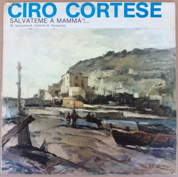 Ciro Cortese - Salvateme A Mamma'!... | Eterfon (S-65, S-66) - main Ciro Cortese - Salvateme A Mamma'!... | Eterfon (S-65, S-66) - main