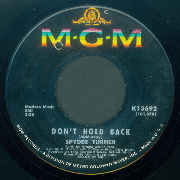 Spyder Turner - I Can't Make It Anymore / Don't Hold Back | MGM Records (K13692) - 2