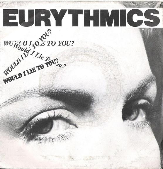 Eurythmics - Would I Lie To You? | RCA (PB 40101) - main