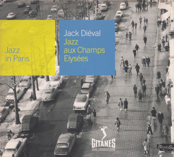Jack Diéval - Jazz Aux Champs-Elysées | Gitanes Jazz Productions (018 419-2)