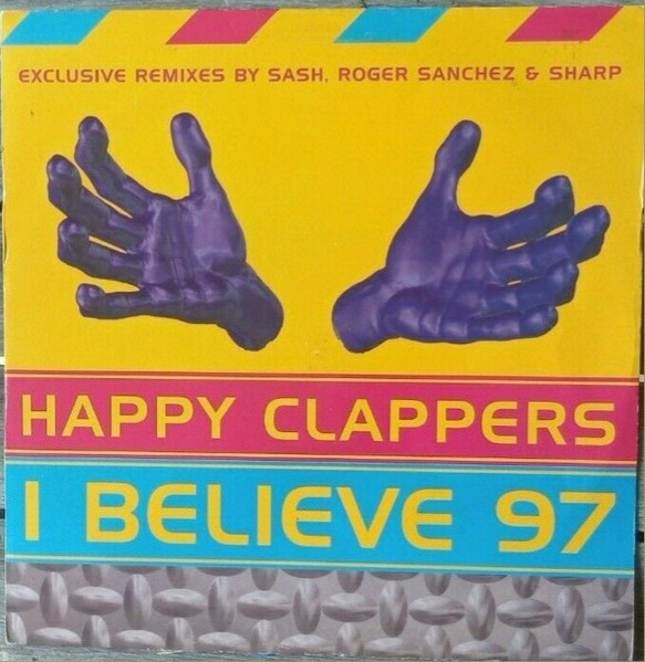 Happy Clappers - I Believe 97 | Coalition Recordings (COLA 027T) - main