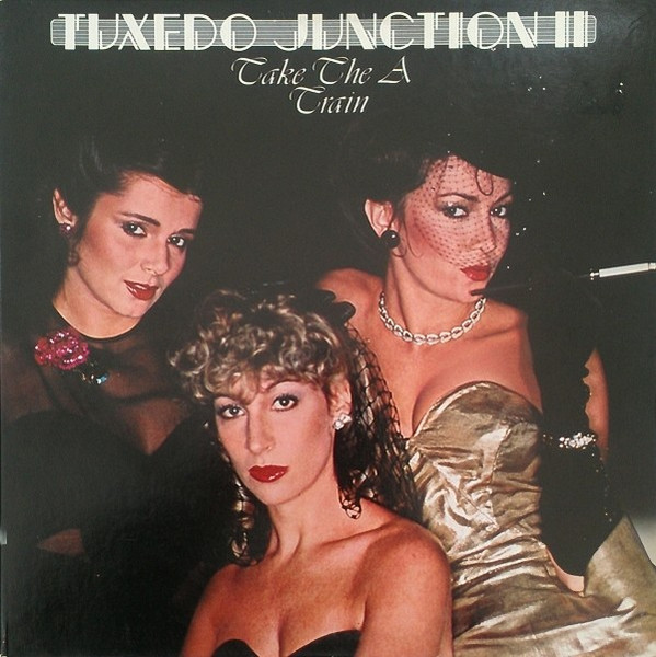 Tuxedo Junction - Tuxedo Junction II Take The A Train | Butterfly Records (FLY-3105)