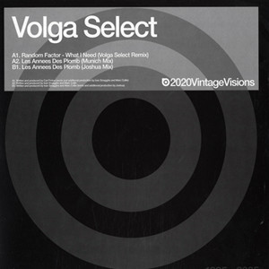 Random Factor / Volga Select - What I Need / Les Années Des Plomb | 20:20 Vintage Visions (VIN02)