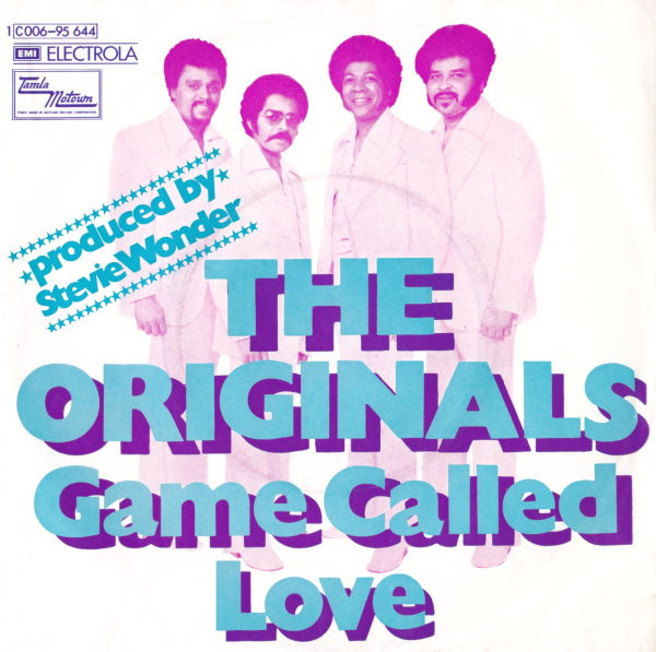 The Originals - Game Called Love / Ooh You (Put A Crush On Me) | Tamla Motown (1C 006-95 644)