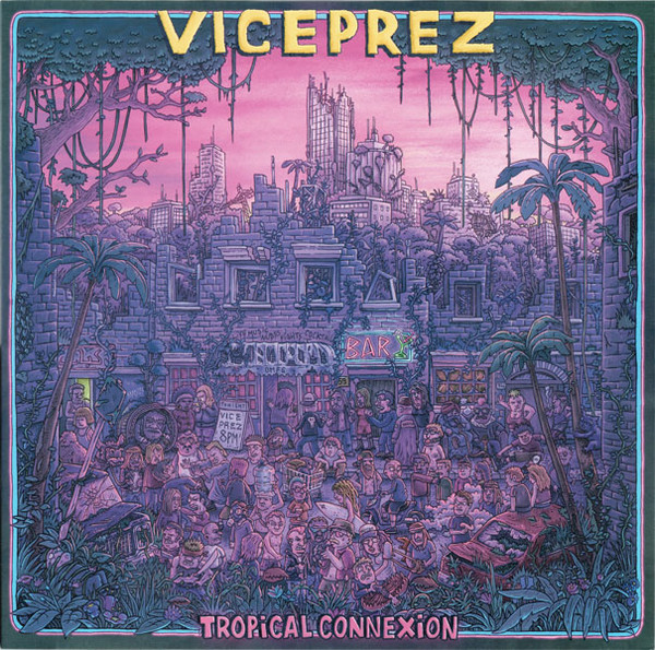 Viceprez - Tropical Connexion | La Tête d'Ampoule (TDA012)