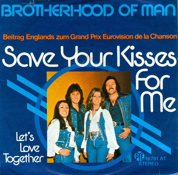 Brotherhood Of Man - Save Your Kisses For Me | Pye Records (16 791 AT)