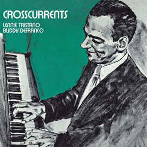 Lennie Tristano , Buddy Defranco - Crosscurrents | Capitol Records (11C 080-80853) - main
