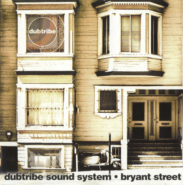 Dubtribe Sound System - Bryant Street | Virgin (7243 8 47426 2 1) - main