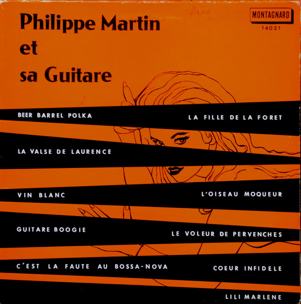Philippe Martin - Philippe Martin Et Sa Guitare | Montagnard (14021) - main Philippe Martin - Philippe Martin Et Sa Guitare | Montagnard (14021) - main