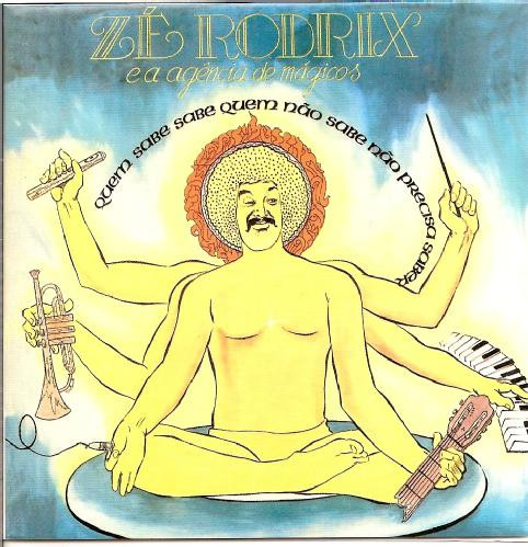 Zé Rodrix E A Agência De Mágicos - Quem Sabe Sabe Quem Não Sabe Não Precisa Saber | Odeon (SMOFB 3836) - main Zé Rodrix E A Agência De Mágicos - Quem Sabe Sabe Quem Não Sabe Não Precisa Saber | Odeon (SMOFB 3836) - main