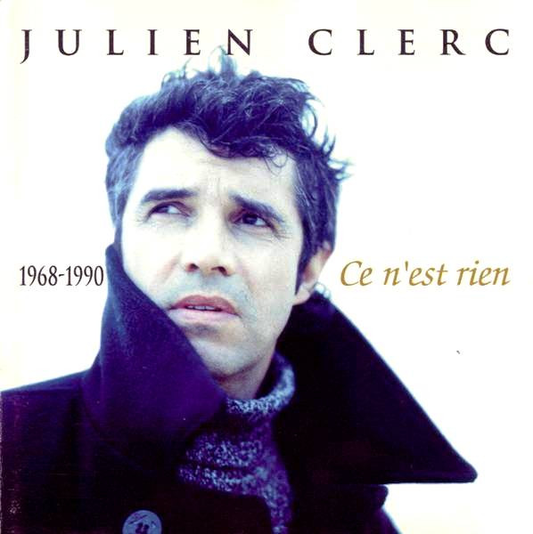 Julien Clerc - Ce N'Est Rien (1968-1990) | EMI France (828366 2)