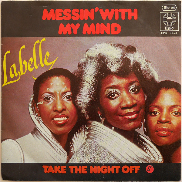 LaBelle - Messin With My Mind / Take The Night Off | Epic (EPC S 3624)