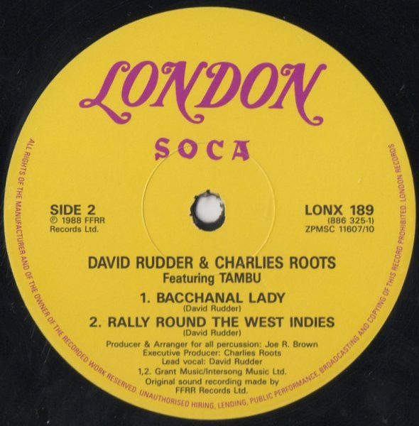 David Rudder & Charlies Roots - This Party Is It / Bacchanal Lady | London Records (LONX 189) - 3