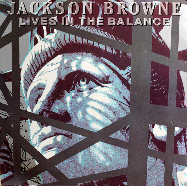 Jackson Browne - Lives In The Balance | Asylum Records (960 457-1)