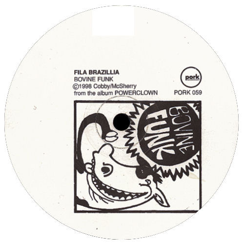 Fila Brazillia - Bovine Funk / Here Comes Pissy Willy | Pork Recordings (PORK 059) - 3