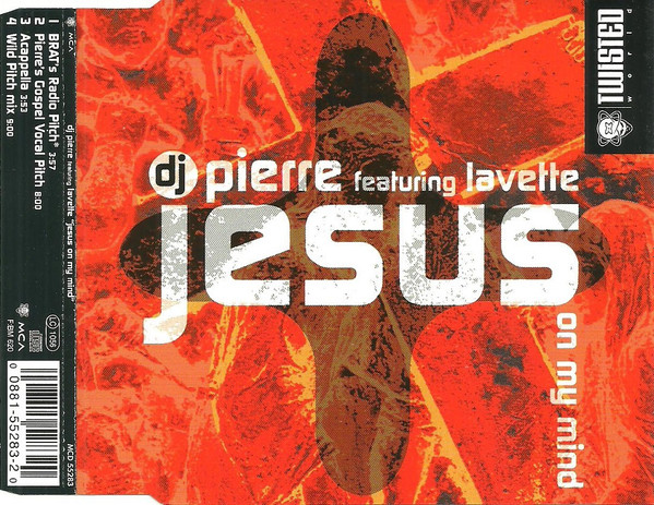 Dj Pierre Featuring Lavette - Jesus On My Mind | MCA Records (MCD 55283)