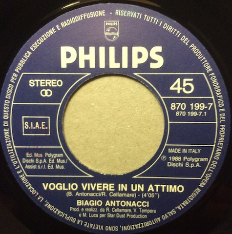 Biagio Antonacci - Voglio Vivere In Un Attimo/Fiore | Philips (870 199-7) - main