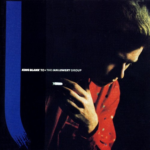 The Ian Lowery Group - King Blank To | Situation Two (SITU 24)
