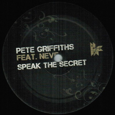 Pete Griffiths Feat. Neve - Speak The Secret | Toolroom Records (TOOL077V) - 2