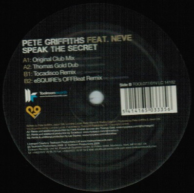Pete Griffiths Feat. Neve - Speak The Secret | Toolroom Records (TOOL077V) - 3