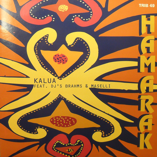 Kalua Featuring DJ Brahms & Gianni Maselli - Hamarak | Tribal Italia (TRIB 49) - main Kalua Featuring DJ Brahms & Gianni Maselli - Hamarak | Tribal Italia (TRIB 49) - main