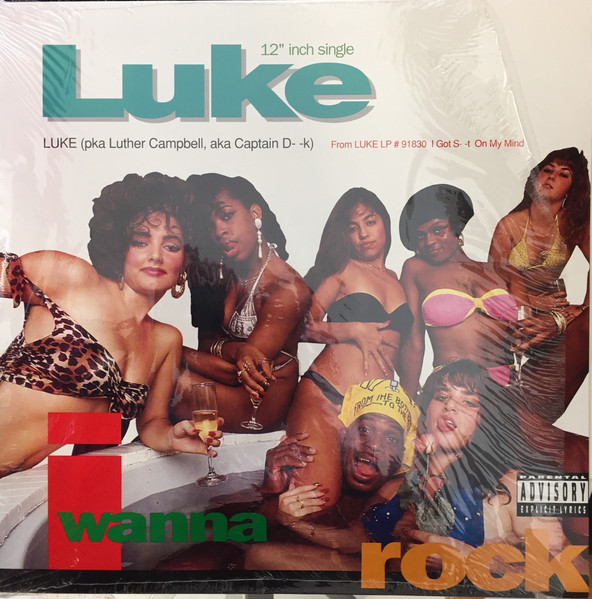 Luke pka Luther Campbell aka Captain D. - I Wanna Rock | Luke Records (0-96214) - main Luke pka Luther Campbell aka Captain D. - I Wanna Rock | Luke Records (0-96214) - main