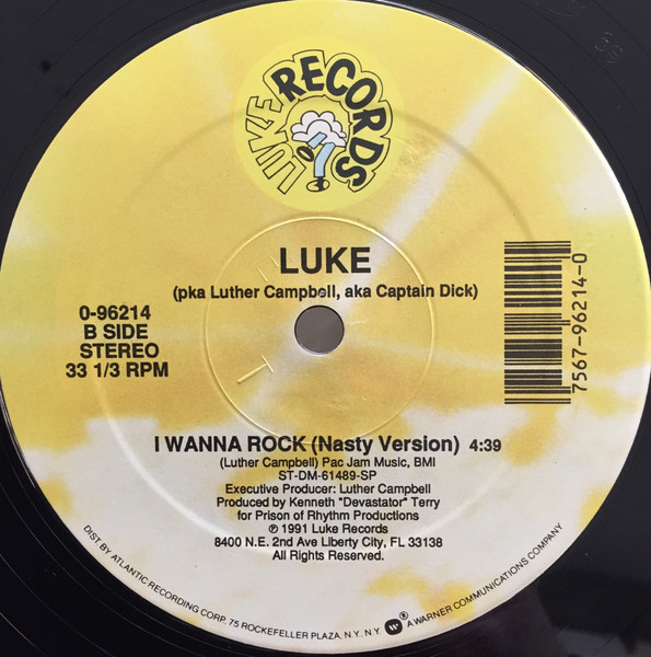 Luke pka Luther Campbell aka Captain D. - I Wanna Rock | Luke Records (0-96214) - 3 Luke pka Luther Campbell aka Captain D. - I Wanna Rock | Luke Records (0-96214) - 3