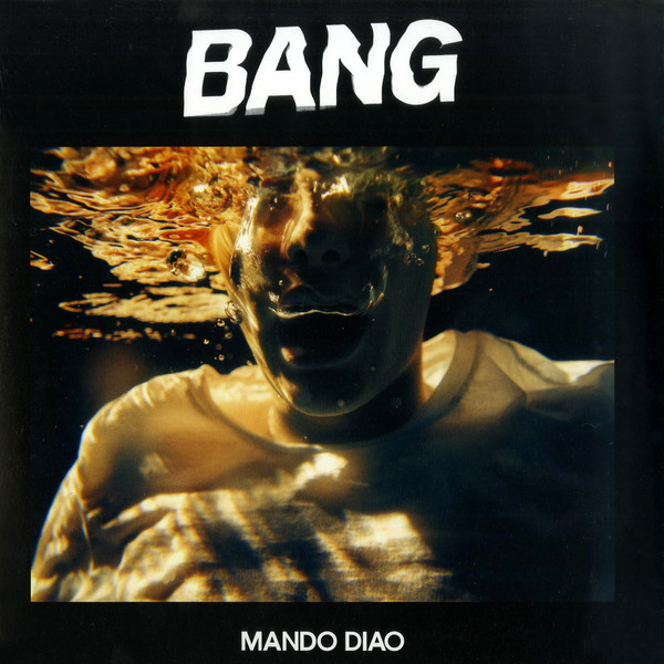 Mando Diao - Bang | Playground Music Scandinavia (PGMLP101) - main