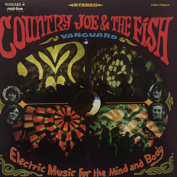 Country Joe And The Fish - Electric Music For The Mind And Body | Vanguard (VSD • 79244)