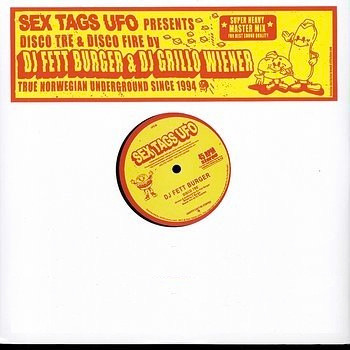 DJ Fett Burger & DJ Grillo Wiener - Disco Tre / Disco Fire | Sex Tags UFO (UFO 06) - 2