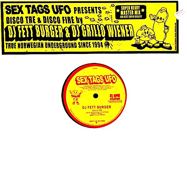 DJ Fett Burger & DJ Grillo Wiener - Disco Tre / Disco Fire | Sex Tags UFO (UFO 06)