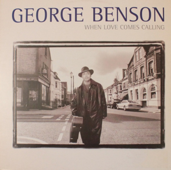 George Benson - When Love Comes Calling | GRP (GPR 30811)