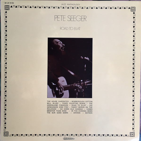 Pete Seeger - Road To Eilat | Musidisc (30 JA 5125)