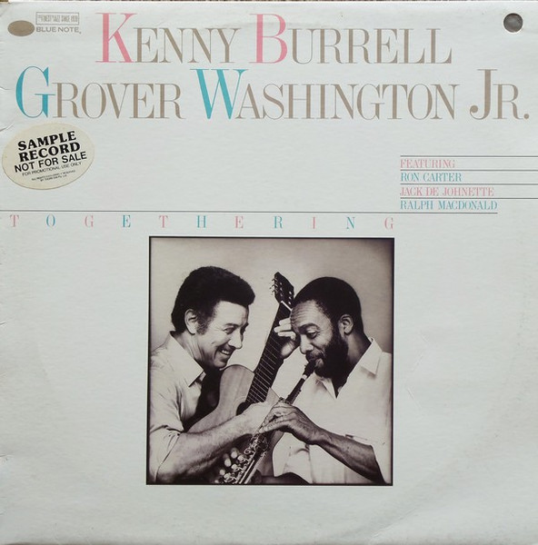 Kenny Burrell / Grover Washington, Jr. - Togethering | Blue Note (BLU-240313) - main Kenny Burrell / Grover Washington, Jr. - Togethering | Blue Note (BLU-240313) - main