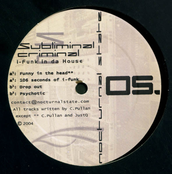 Subliminal Criminal - I-Funk In Da House | Nocturnal State (nocs05) - 2 Subliminal Criminal - I-Funk In Da House | Nocturnal State (nocs05) - 2