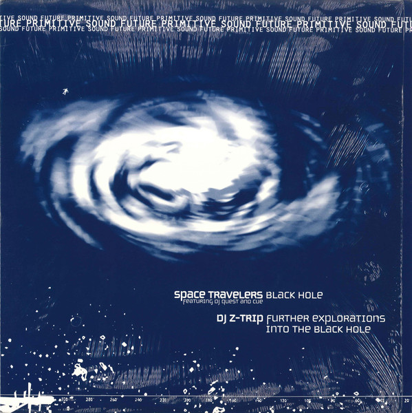 Space Travelers / DJ Z-Trip - Black Hole / Further Explorations Into The Black Hole | Future Primitive Sound (FPS 01) - main