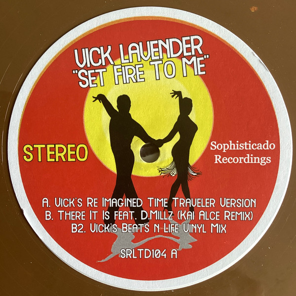 Vick Lavender - Set Fire To Me | Sophisticado Recordings (SRLTD104) - main