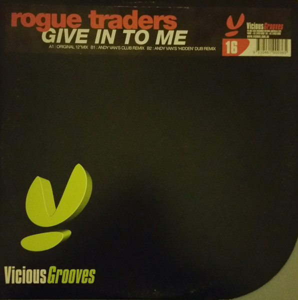 Rogue Traders - Give In To Me | Vicious Grooves (VG12016)