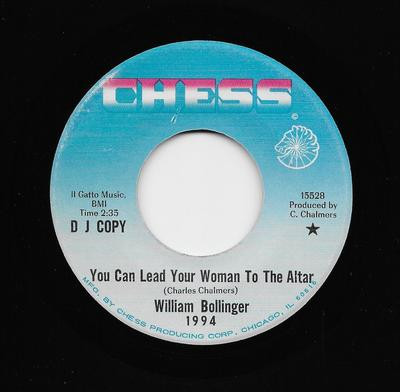 William Bollinger - You Can Lead Your Woman To The Altar | Chess (1994)