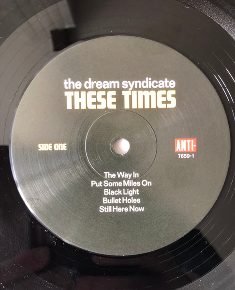 The Dream Syndicate - These Times | Anti- (7659-1) - 3