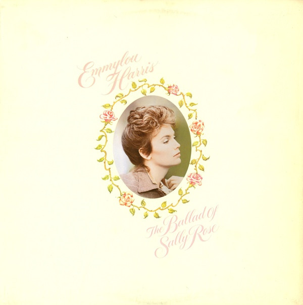 Emmylou Harris - The Ballad Of Sally Rose | Warner Bros. Records (759 92-5205-1) - main