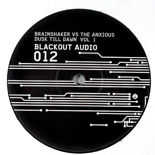 Brainshaker Vs The Anxious - Dusk Till Dawn Vol 1 | Blackout Audio (BOA012) - 2
