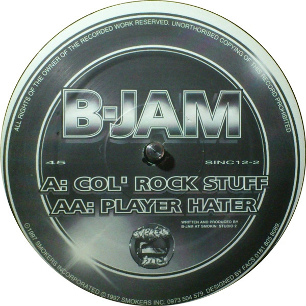 B-Jam - Col' Rock Stuff / Player Hater | Smokers Inc (SINC 12-2) - main B-Jam - Col' Rock Stuff / Player Hater | Smokers Inc (SINC 12-2) - main