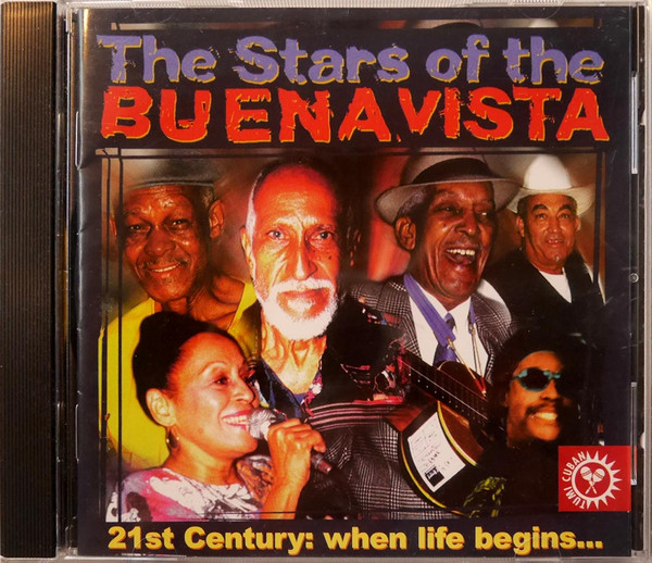 Various - The Stars Of The Buena Vista - 21st Century: When Life Begins... | Tumi Music (TUMI099)