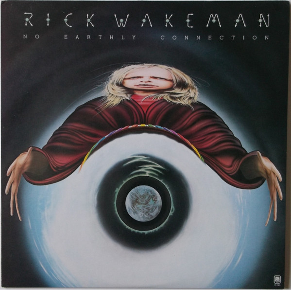 Rick Wakeman And The English Rock Ensemble - No Earthly Connection | A&M Records (SP-4583)