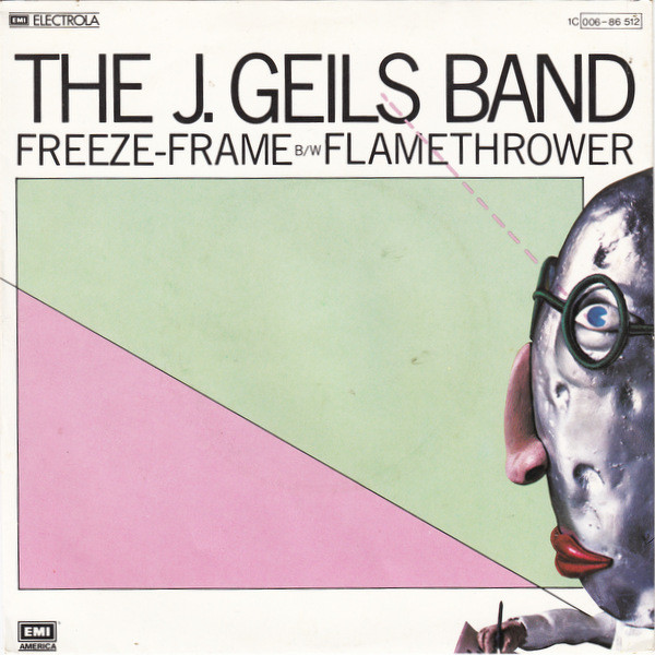 The J. Geils Band - Freeze-Frame / Flamethrower | EMI America (1C 006-86 512)