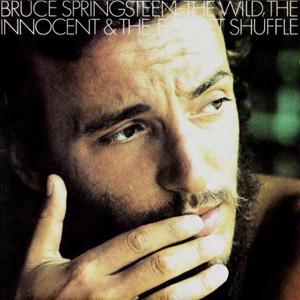 Bruce Springsteen - The Wild, The Innocent & The E Street Shuffle | CBS (32363) - main Bruce Springsteen - The Wild, The Innocent & The E Street Shuffle | CBS (32363) - main