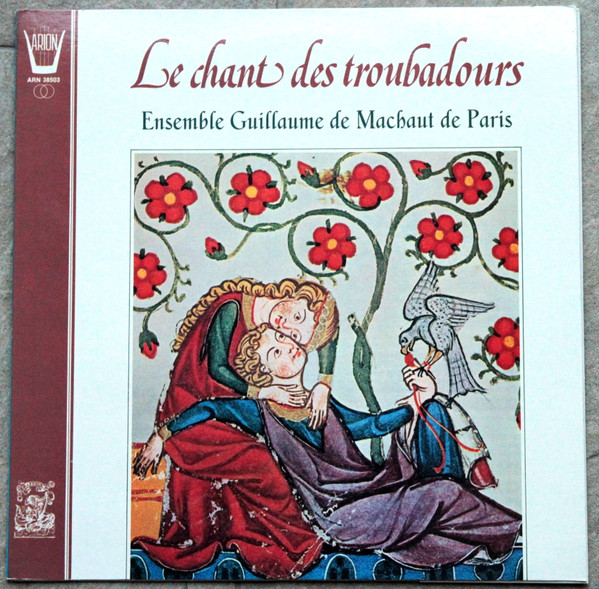Ensemble Guillaume de Machaut de Paris - Le Chant Des Troubadours | Arion (ARN 38503) - main