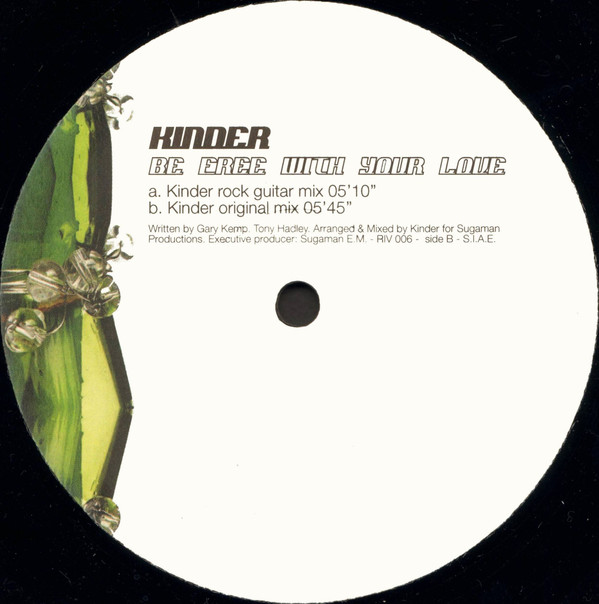 Kinder - Be Free With Your Love | River Records (RIV 006) - 2