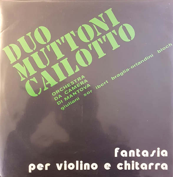 Duo Muttoni Cailotto - Fantasia Per Violino E Chitarra | B e B Record (LP 0725) - main